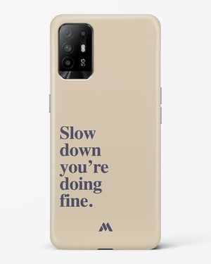 Slow Down Hard Case Phone Cover (Oppo)