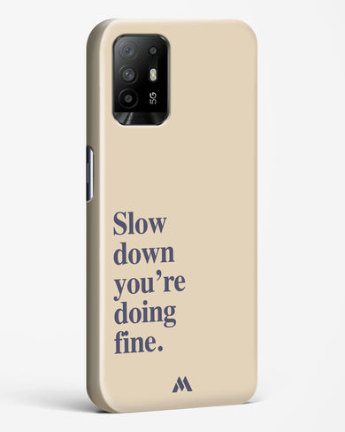 Slow Down Hard Case Phone Cover (Oppo)