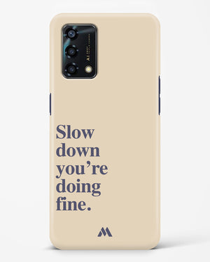 Slow Down Hard Case Phone Cover (Oppo)