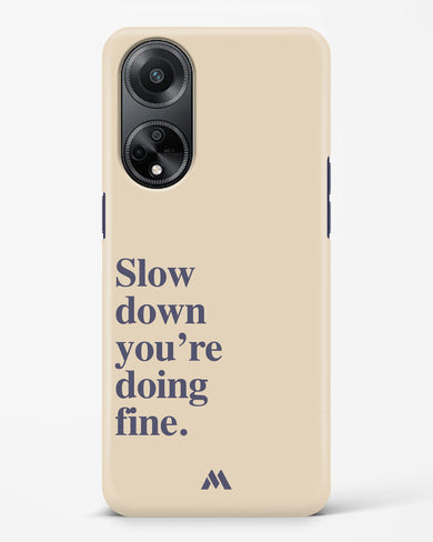 Slow Down Hard Case Phone Cover (Oppo)