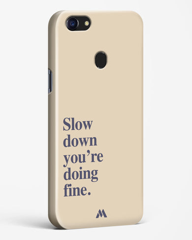 Slow Down Hard Case Phone Cover (Oppo)