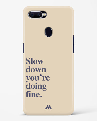 Slow Down Hard Case Phone Cover (Oppo)