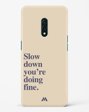 Slow Down Hard Case Phone Cover (Oppo)