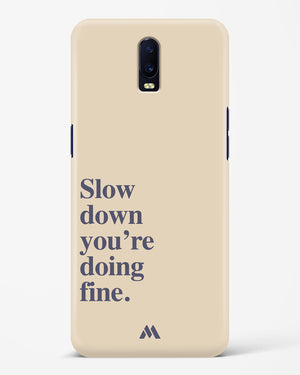 Slow Down Hard Case Phone Cover (Oppo)