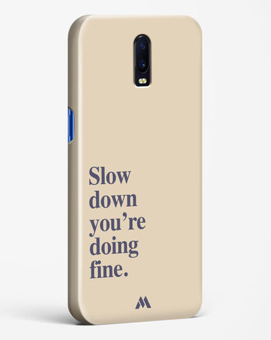 Slow Down Hard Case Phone Cover (Oppo)