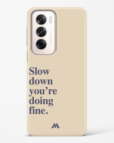 Slow Down Hard Case Phone Cover (Oppo)