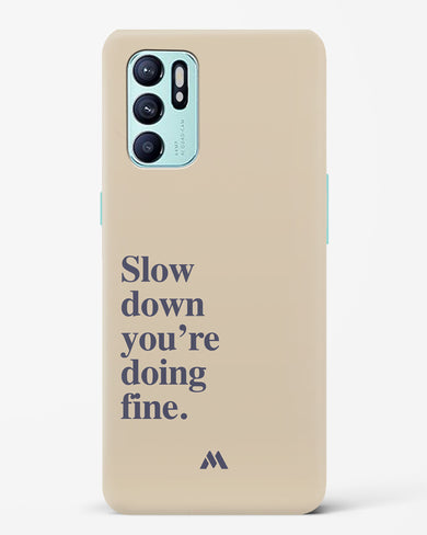 Slow Down Hard Case Phone Cover (Oppo)