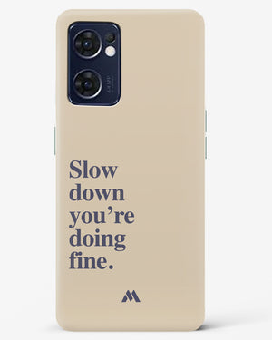 Slow Down Hard Case Phone Cover (Oppo)