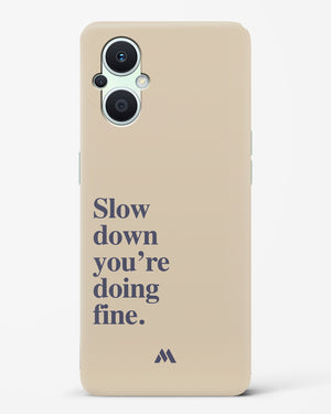 Slow Down Hard Case Phone Cover (Oppo)