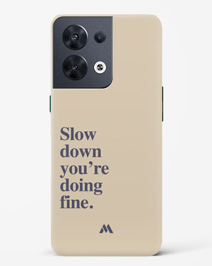 Slow Down Hard Case Phone Cover (Oppo)