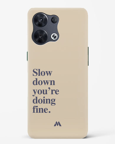 Slow Down Hard Case Phone Cover (Oppo)