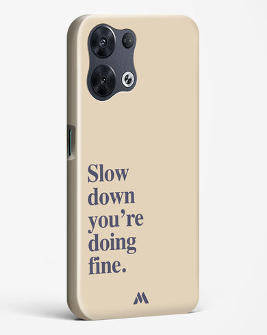 Slow Down Hard Case Phone Cover (Oppo)