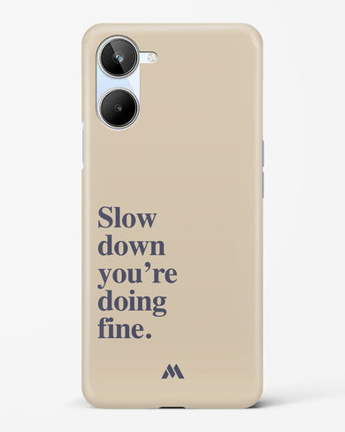 Slow Down Hard Case Phone Cover (Realme)