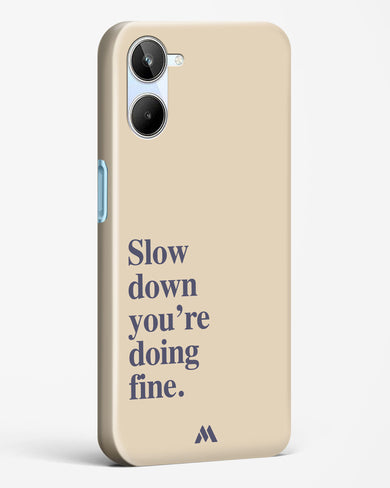 Slow Down Hard Case Phone Cover (Realme)