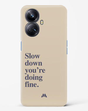 Slow Down Hard Case Phone Cover (Realme)