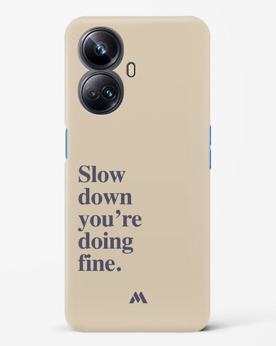 Slow Down Hard Case Phone Cover (Realme)