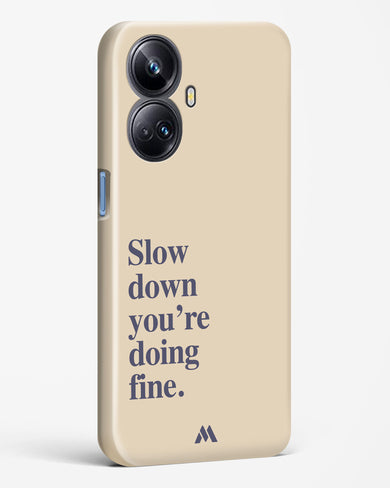 Slow Down Hard Case Phone Cover (Realme)