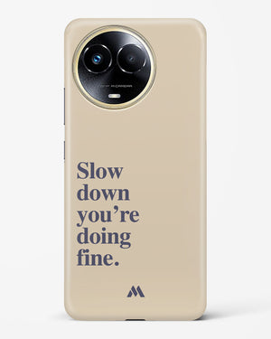 Slow Down Hard Case Phone Cover (Realme)