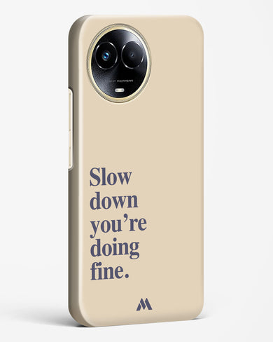 Slow Down Hard Case Phone Cover (Realme)