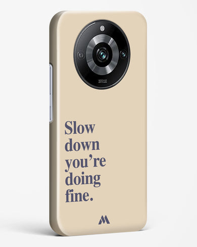 Slow Down Hard Case Phone Cover (Realme)