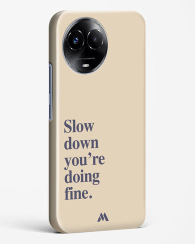 Slow Down Hard Case Phone Cover (Realme)