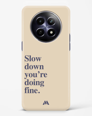 Slow Down Hard Case Phone Cover (Realme)