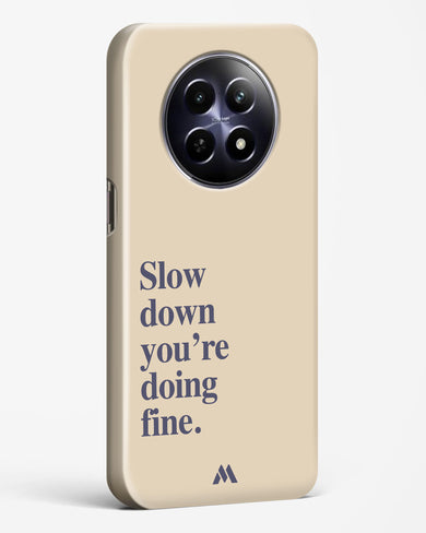 Slow Down Hard Case Phone Cover (Realme)