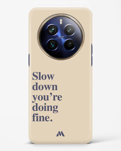 Slow Down Hard Case Phone Cover (Realme)