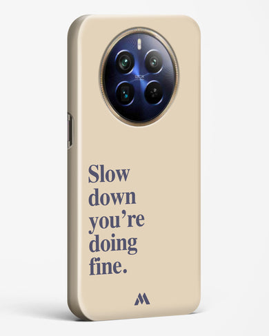 Slow Down Hard Case Phone Cover (Realme)