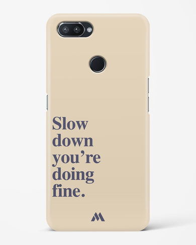 Slow Down Hard Case Phone Cover (Realme)