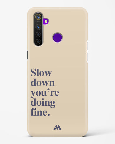 Slow Down Hard Case Phone Cover (Realme)