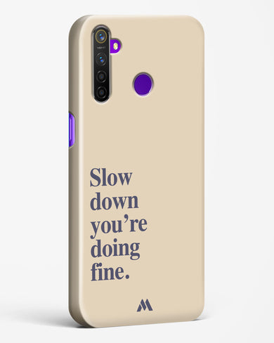 Slow Down Hard Case Phone Cover (Realme)