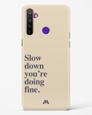 Slow Down Hard Case Phone Cover (Realme)