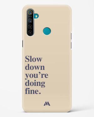 Slow Down Hard Case Phone Cover (Realme)