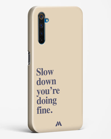 Slow Down Hard Case Phone Cover (Realme)