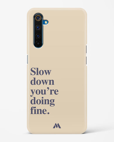 Slow Down Hard Case Phone Cover (Realme)