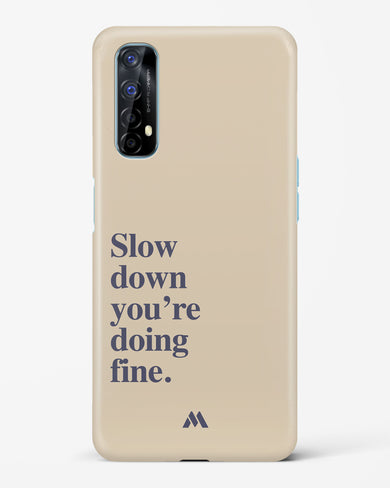 Slow Down Hard Case Phone Cover (Realme)