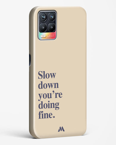 Slow Down Hard Case Phone Cover (Realme)