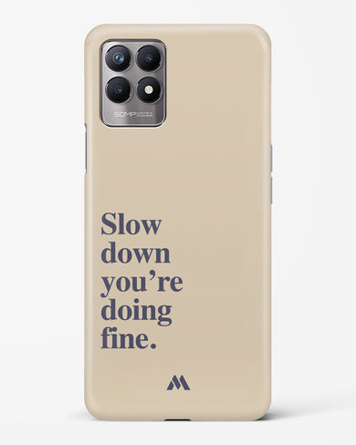 Slow Down Hard Case Phone Cover (Realme)