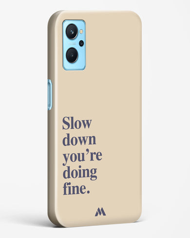 Slow Down Hard Case Phone Cover (Realme)