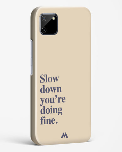 Slow Down Hard Case Phone Cover (Realme)