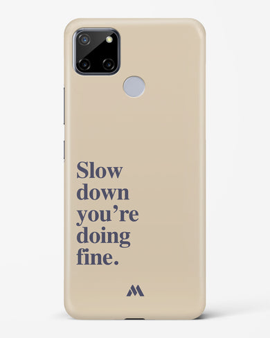 Slow Down Hard Case Phone Cover (Realme)