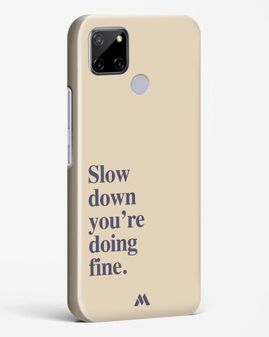 Slow Down Hard Case Phone Cover (Realme)