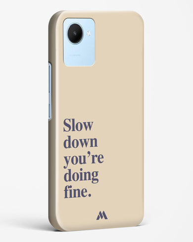 Slow Down Hard Case Phone Cover (Realme)