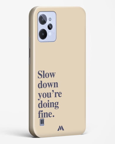 Slow Down Hard Case Phone Cover (Realme)