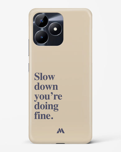 Slow Down Hard Case Phone Cover (Realme)