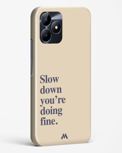 Slow Down Hard Case Phone Cover (Realme)