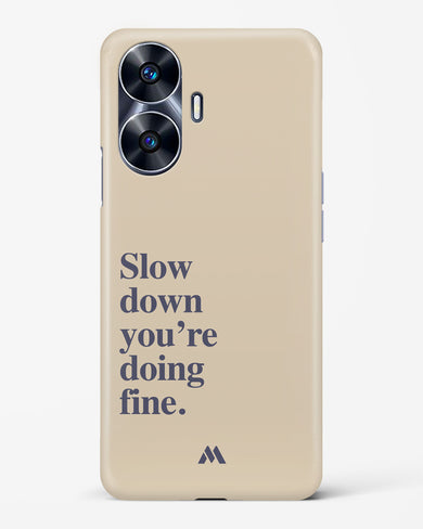 Slow Down Hard Case Phone Cover (Realme)