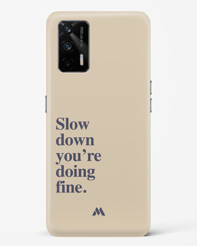 Slow Down Hard Case Phone Cover (Realme)