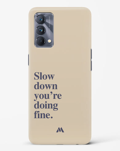 Slow Down Hard Case Phone Cover (Realme)